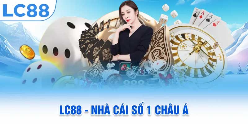 Điểm danh điểm nổi bật tại LC88